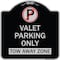 Signmission Valet Parking Only Tow Away Zone Heavy-Gauge Aluminum Architectural Sign, 18" x 18", BS-1818-22760 A-DES-BS-1818-22760 - alternate 1